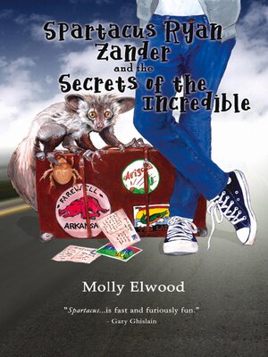 cover image of Spartacus Ryan Zander and the Secrets of the Incredible